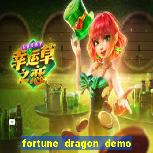 fortune dragon demo bet 500